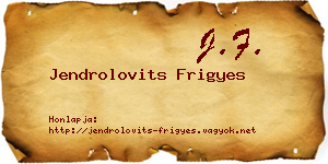 Jendrolovits Frigyes névjegykártya